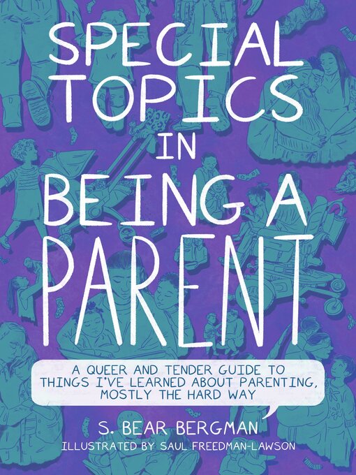 Title details for Special Topics in Being a Parent by S. Bear Bergman - Available